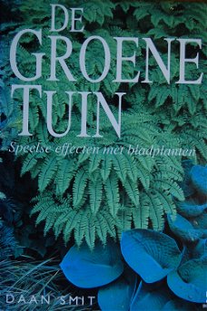 De Groene Tuin; Speelse effecten met bladplanten