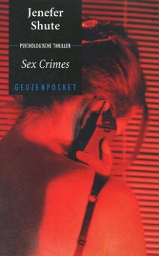 Jenefer Shute ~ Sex Crimes