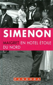 Georges Simenon ~ Maigret en Hotel Étoile du Nord