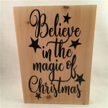 Kerst decoratie tekstbord (hout) Believe in the magic adv 1 - 0