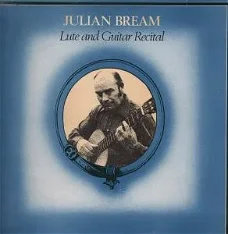 LP - Julian Bream - Lute and Guitar Recital - klassieke gitaar