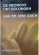 Medische Ontdekkingen Van Dr. Edw. Bach - 0 - Thumbnail