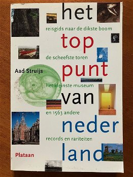 Het toppunt van Nederland - Aad Struijs - 0