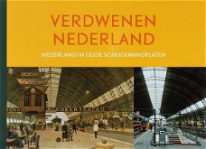 Henk Donkers  -  Verdwenen Nederland  (Hardcover/Gebonden)