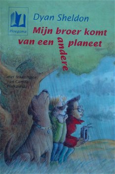 Dyan Sheldon: Mijn broer komt van een andere planeet - 0