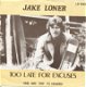 Jake Loner – Too Late For Excuses (1979) - 0 - Thumbnail