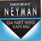 Benny Neyman – Ga Niet Weg Van Mij (1987) - 0 - Thumbnail