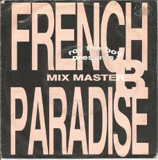 Roy The Boy Presents Mix Master B – French Paradise (1990)