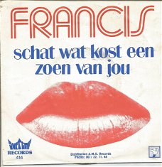 Francis – Schat Wat Kost Een Zoen Van Jou (1973)