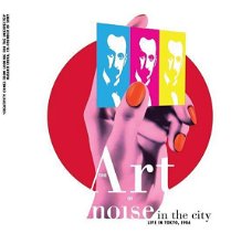 The Art Of Noise – Noise In The City (CD) Live In Tokyo, 1986 Nieuw/Gesealed