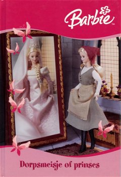 Barbie: Dorpsmeisje of prinses - 0