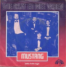 Mustang – Wie Gaat Er Mee Varen (1984)