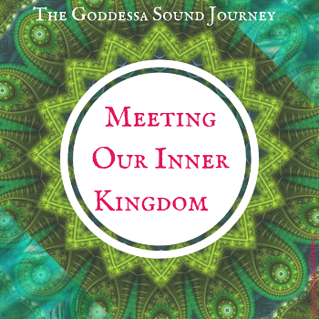 Sound Journey to Meeting Your Inner Kingdom - 0