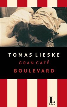 Tomas Lieske  -  Gran Café Boulevard  (Nieuw)