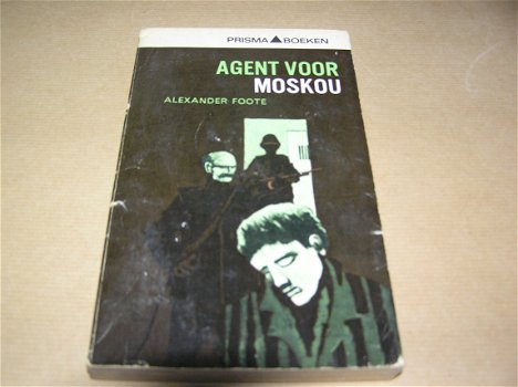 Agent voor Moskou -Alexander Foote - 0