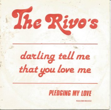 The Rivo's – Darling Tell Me That You Love Me (1985) - 0