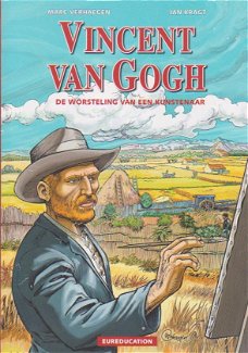 Vincent van Gogh De worsteling van een kunstenaar