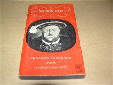 Hendrik VIII:Zijn leven en zijn tijd(deel2)-Francis Hackett