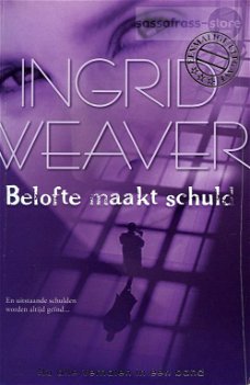 Ingrid Weaver ~ Belofte maakt schuld