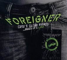 Foreigner – Can't Slow Down...When It's Live!  (2 CD) Nieuw/Gesealed