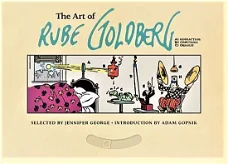 The Art of RUBE GOLDBERG