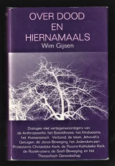 OVER  DOOD  EN  HIERNAMAALS - Wim Gijsen