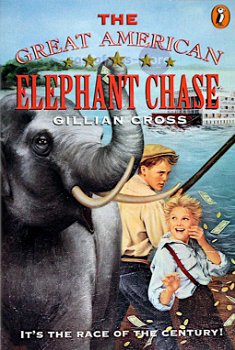 Gillian Cross ~ The Great American Elephant Chase - 0