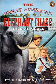 Gillian Cross ~ The Great American Elephant Chase