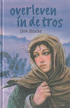 OVERLEVEN IN DE TROS - Dirk Bracke - 0