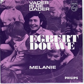 Egbert Douwe – Vader Is De Dader (1968) - 0