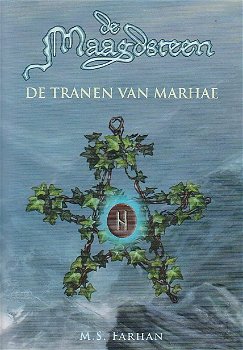 DE TRANEN VAN MARHAE, DE MAAGDSTEEN deel 2 - M.S. Farhan - 0