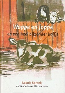 WOPPE EN JOPPE EN EEN HEEL BIJZONDER KALFJE - Leonie Spronk