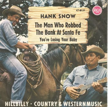 Hank Snow – The Man Who Robbed The Bank At Santa Fe (1963) - 0
