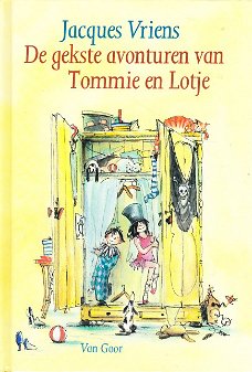 DE GEKSTE AVONTUREN VAN TOMMIE EN LOTJE - Jacques Vriens