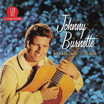 Johnny Burnette – The Absolutely Essential Collection (3 CD) Nieuw/Gesealed - 0