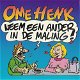 CD-single Ome Henk neem een ander in de maling - 0 - Thumbnail