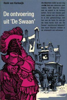 Henk van Kerkwijk ~ De ontvoering uit 'de Swaan' - 0