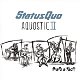 Status Quo – Aquostic II : That's A Fact ! (2 CD) Nieuw/Gesealed - 0 - Thumbnail