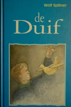 Wolf Spillner - De Duif (Hardcover/Gebonden) Kinderjury - 0