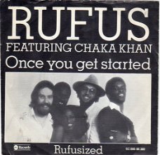 Rufus Featuring Chaka Khan  – Once You Get Started  (1979)