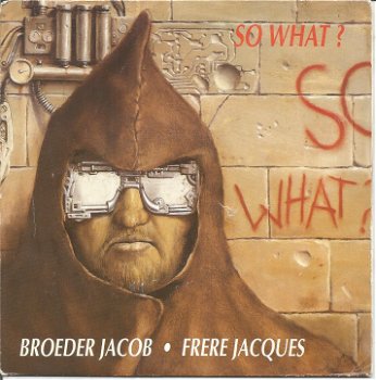 So What? – Broeder Jacob (1992) - 0