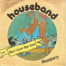 Houseband – Don't Loose Your Love (1977)