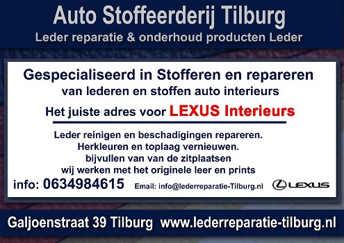 Lexus interieur leder reparatie en stoffeerderij Tilburg Galjoenstraat 39 op afspraak 0634984615 - 0