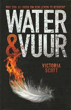 WATER & VUUR - Victoria Scott - 0