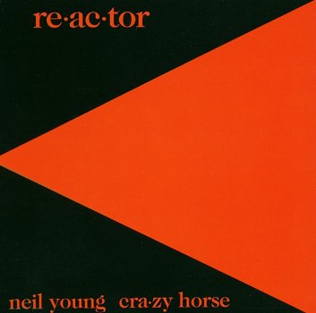 Neil Young & Crazy Horse – Reactor (CD) Nieuw/Gesealed - 0