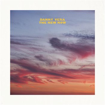 Danny Vera – The New Now (CD) Nieuw/Gesealed - 0