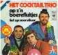 Het Cocktail Trio – Lief Zijn Voor Elkaar (1972) - 0 - Thumbnail