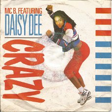 MC B. Featuring Daisy Dee – Crazy (1990)