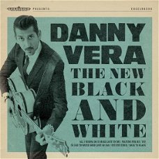 Danny Vera – The New Black And White  (CD) Nieuw/Gesealed