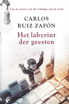 HET LABYRINT DER GEESTEN - Carlos Ruiz Zafón